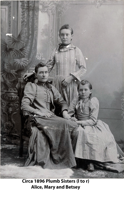 Alice, Mary and Betsy Plumb